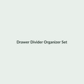 Drawer Divider Organizer Set