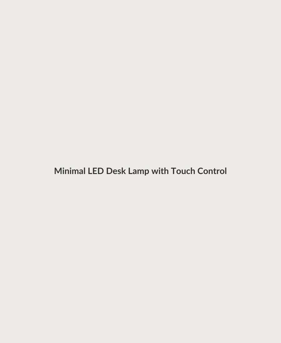 Minimal LED Desk Lamp with Touch Control