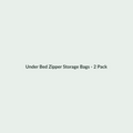 Under Bed Zipper Storage Bags - 2 Pack