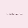 Overnight Lip Repair Mask