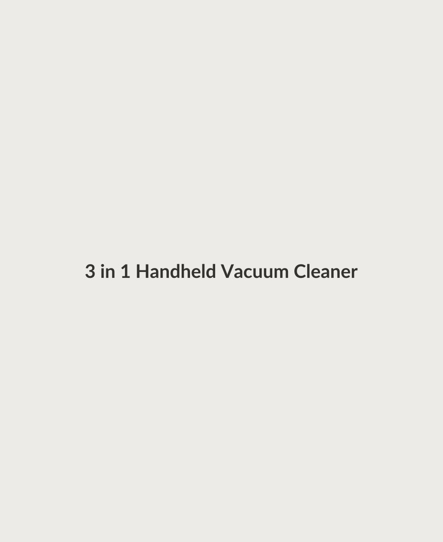 3 in 1 Handheld Vacuum Cleaner