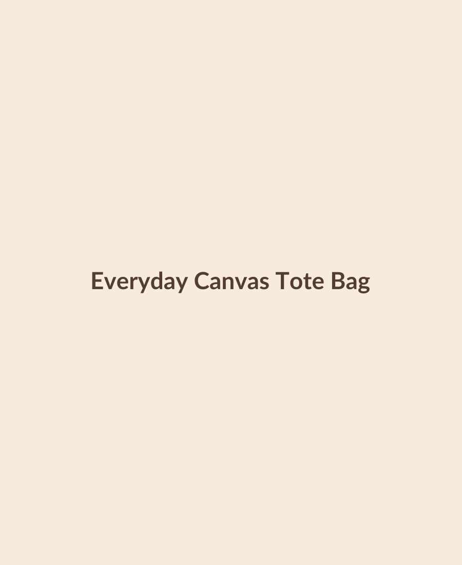 Everyday Canvas Tote Bag