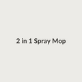 2 in 1 Spray Mop