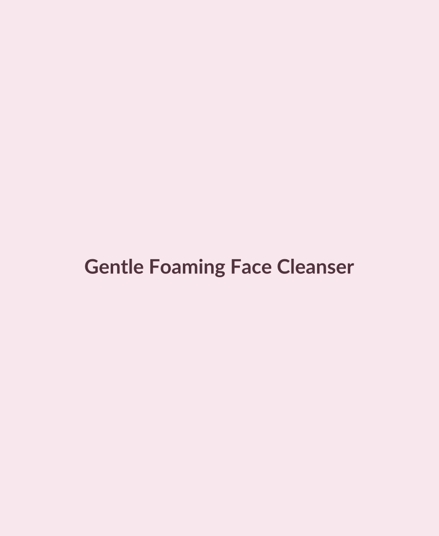 Gentle Foaming Face Cleanser